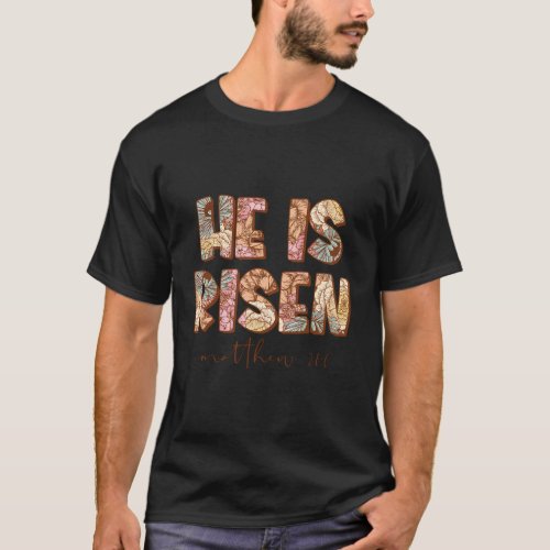 Happy Easter Day He Is Risen Support For T_Shirt