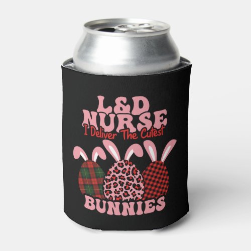Happy Easter Day L D Nurse I Deliver The Cutest Can Cooler