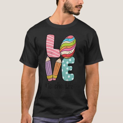 Happy Easter Day Love Teacher Life Easter Egg Hunt T_Shirt