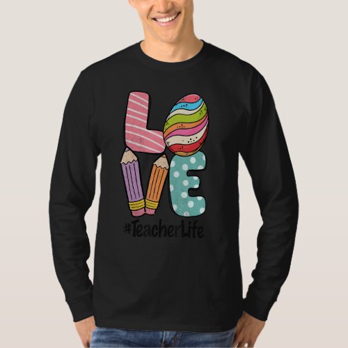 Happy Easter Day Love Teacher Life Easter Egg Hunt T_Shirt