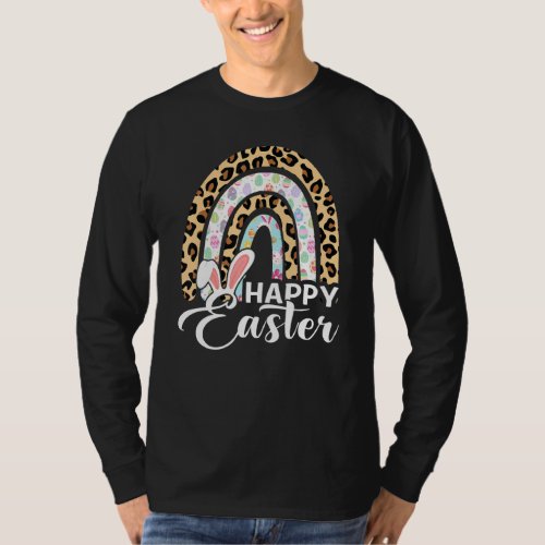 Happy Easter Day Rainbow Leopard Bunny Ears Eggs W T_Shirt