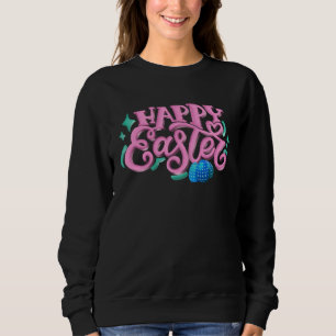 Happy Easter Day Sweatshirt