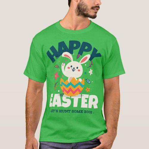 Happy Easter Easter Bunny Easter Egg Hunt Cute T_Shirt