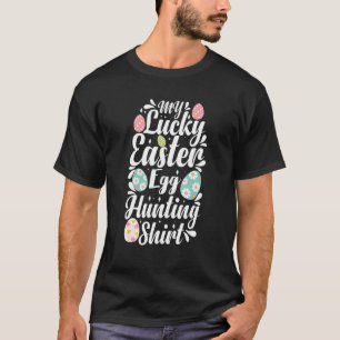 Happy Easter Easter Egg Hunting 2 T-Shirt