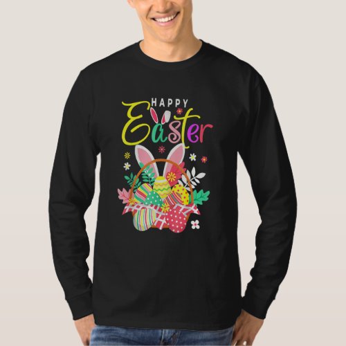 Happy Easter Egg Basket Bunny Ears 1 T_Shirt