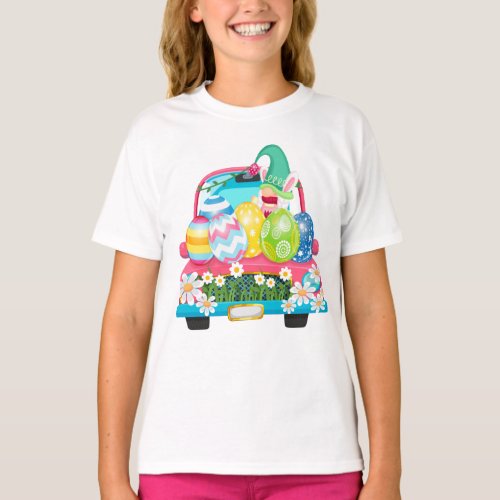 Happy Easter Egg Gnomes Bunny Truck Girl T_Shirt
