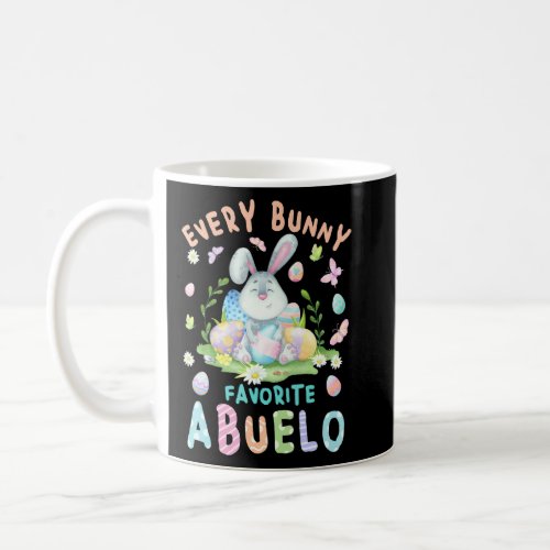 Happy Easter Every Bunny Is Favorite Abuelo Matchi Coffee Mug