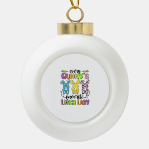 Happy Easter Every Bunny Is Favorite Lunch Lady Ra Ceramic Ball Christmas Ornament