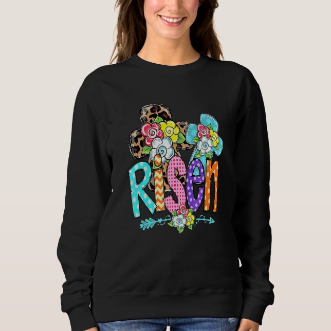 Happy Easter For Christian Girls Mom He Is Risen L Sweatshirt (Front)