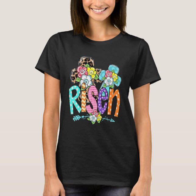 Happy Easter For Christian Girls Mom He Is Risen L T-Shirt (Front)