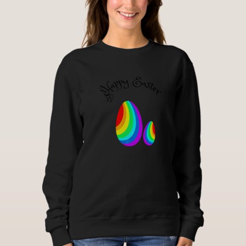 Happy Easter For Lesbians With Easter Eggs In Rain Sweatshirt