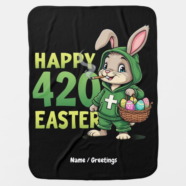  Happy Easter Funny Easter Bunny Design Weed Lover Baby Blanket (Front)