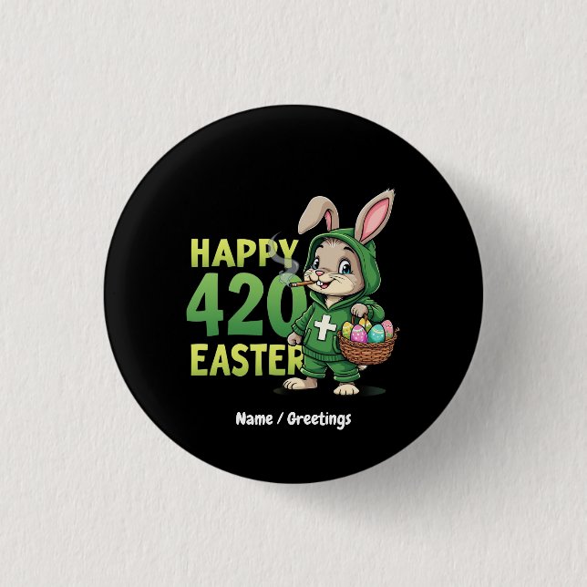  Happy Easter Funny Easter Bunny Design Weed Lover Button (Front)