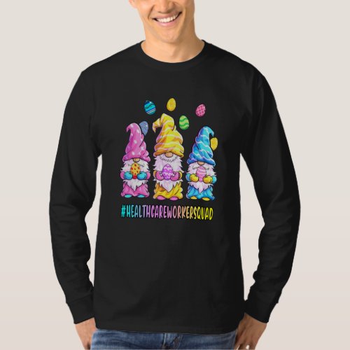 Happy Easter Funny Gnomes Egg Hunt Healthcare Work T_Shirt