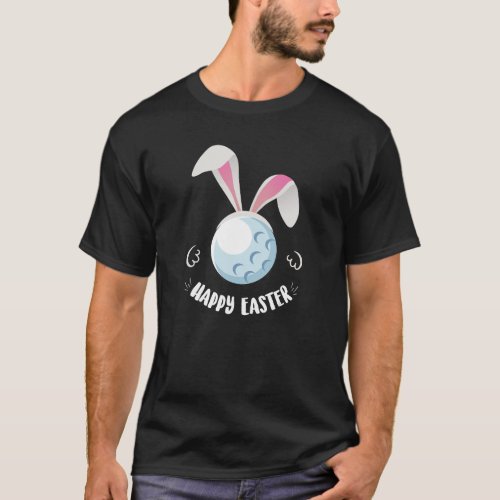 Happy Easter Golf Saying Funny Easter Golfing T_Shirt