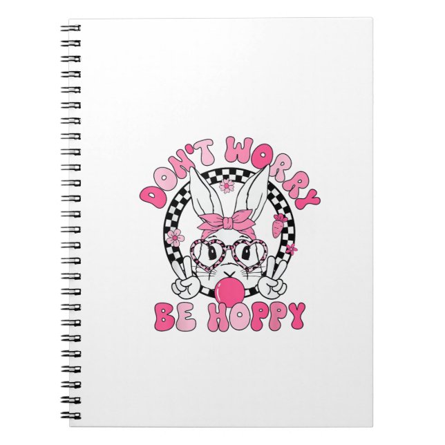 Happy Easter Groovy Bunny Face Don't Worry Be Hopp Notebook (Front)