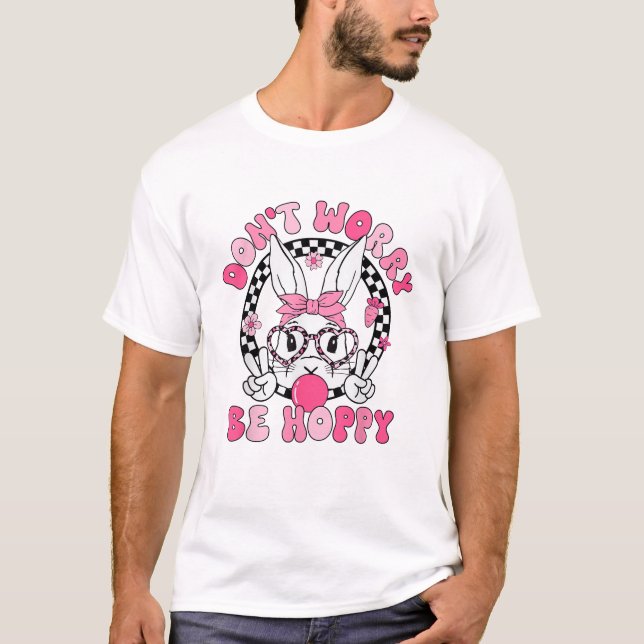 Happy Easter Groovy Bunny Face Don't Worry Be Hopp T-Shirt (Front)