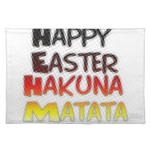 Happy Easter: Hakuna Matata Text Art Design Placemat