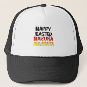 Happy Easter: Hakuna Matata Text Art Design Trucker Hat