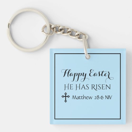 Happy Easter He Has Risen Bible Verse Light Blue Keychain