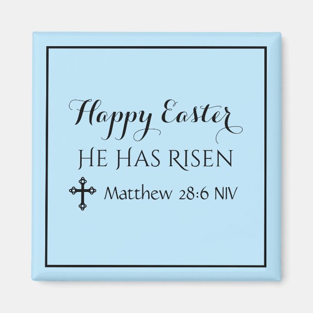 Happy Easter He Has Risen Bible Verse Light Blue Magnet (Front)