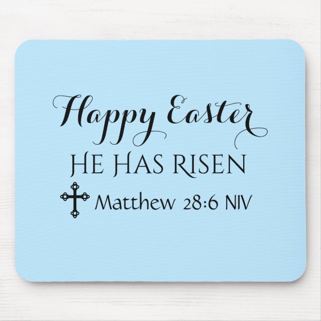 Happy Easter He Has Risen Bible Verse Light Blue Mouse Pad (Front)
