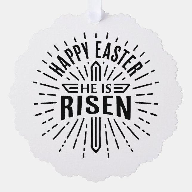 Happy Easter He is risen cross Ornament Card (Front)