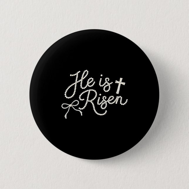 Happy easter he is risen pearl jesus christianHapp Button (Front)