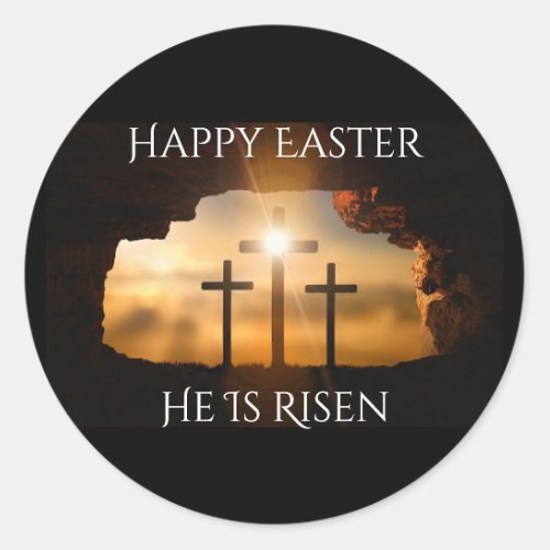 Happy Easter He is Risen Three Crosses Holiday  Classic Round Sticker