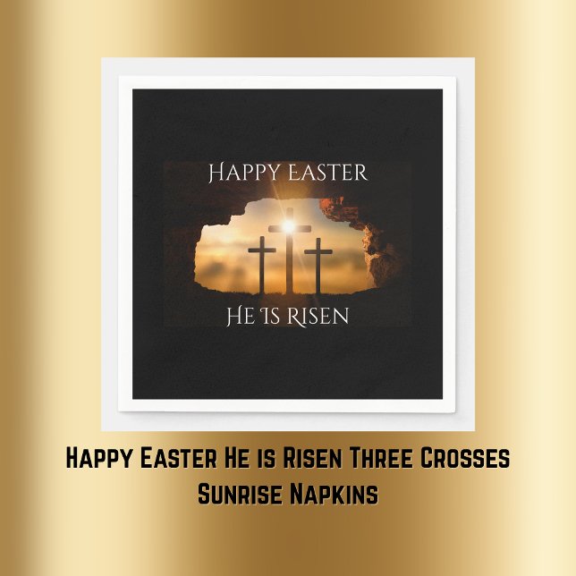 Happy Easter He is Risen Three Crosses Holiday  Napkins (Happy Easter He is Risen Three Crosses Holiday Napkins)