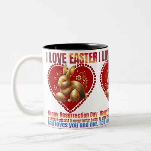 Happy Easter I hope the world becomes in love Two_Tone Coffee Mug