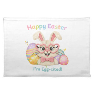Happy Easter I'm Egg-cited Bunny  Cloth Placemat