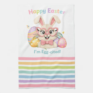 Happy Easter I'm Egg-cited Bunny Kitchen Towel