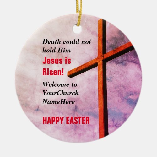 HAPPY EASTER  Jesus is Risen Ceramic Ornament