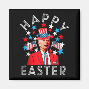 Happy Easter Joe Biden 4th Of July Memorial Indepe Magnet