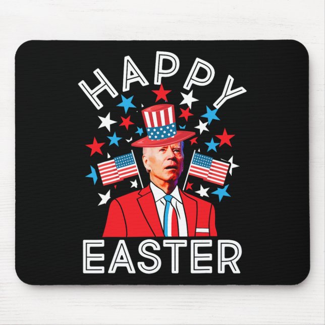 Happy Easter Joe Biden 4th Of July Memorial Indepe Mouse Pad (Front)
