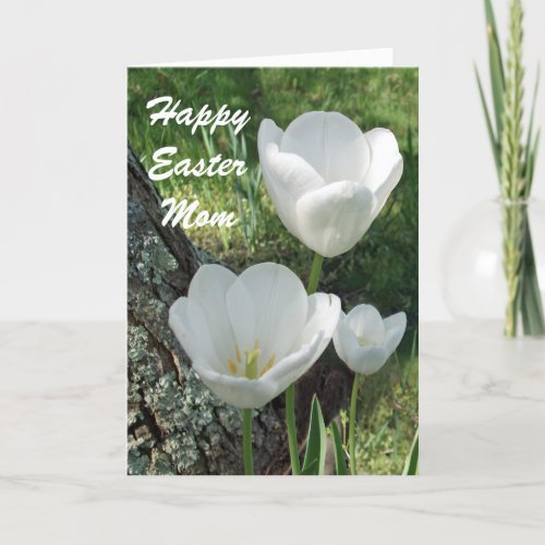 Happy Easter Mom White Tulips Holiday Card