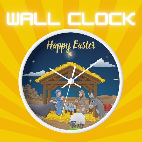 Happy Easter _ Nativity  Clock