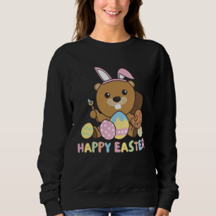 Happy Easter Sweet Beaver For Easter With Easter E Sweatshirt