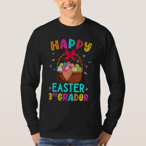 Happy Easter Third Grader Egg Basket Bunny Kids Te T_Shirt