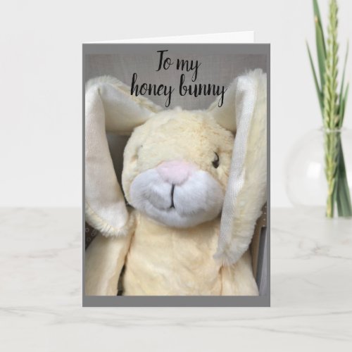 HAPPY EASTER TO MY HONEY BUNNY CARD
