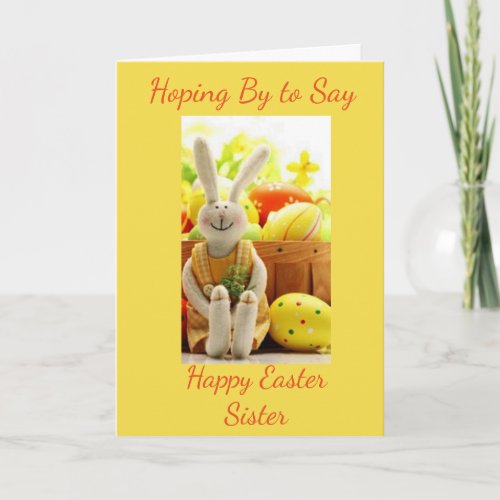 HAPPY EASTER TO MY SISTER HOLIDAY CARD