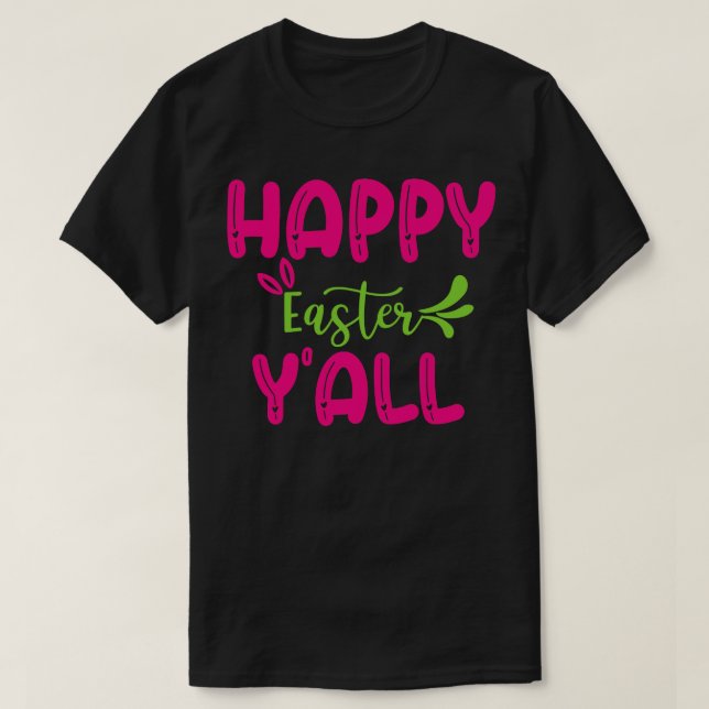 Happy Easter Yall  T-Shirt (Design Front)