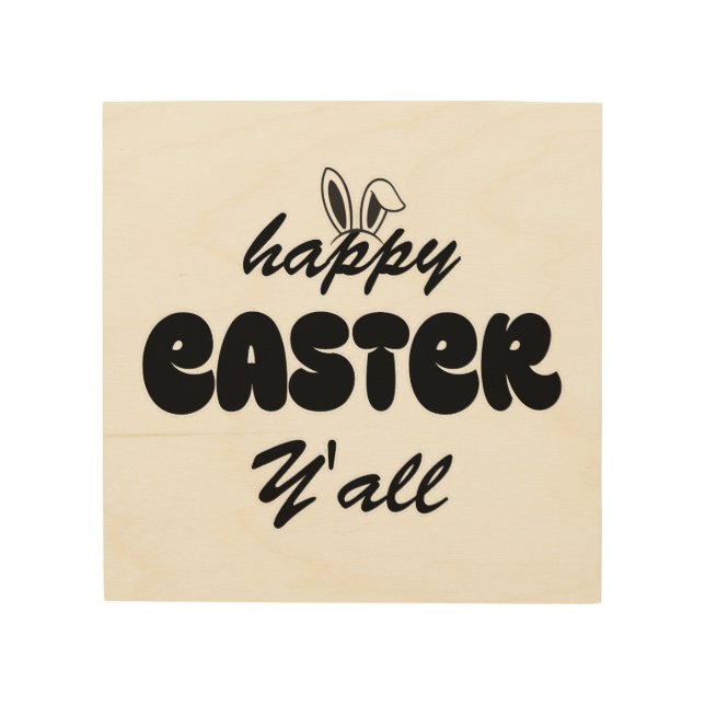 Happy Easter Y'all Wood Wall Art (Front)