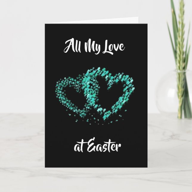HAPPY **EASTER** YOU MEAN **THE WORLD** TO ME! HOL HOLIDAY CARD (Front)