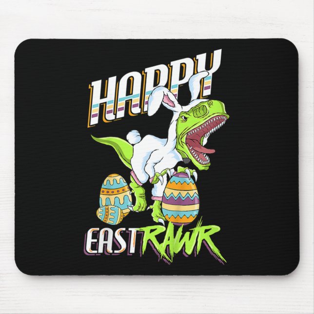 Happy Eastrawr Cute Trex Dinosaur Easter Bunny Egg Mouse Pad (Front)