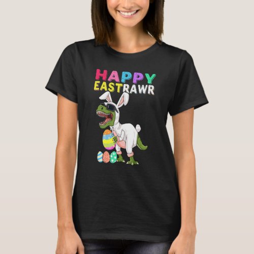 Happy Eastrawr Rex Dinosaur Easter Bunny Egg Appar T_Shirt