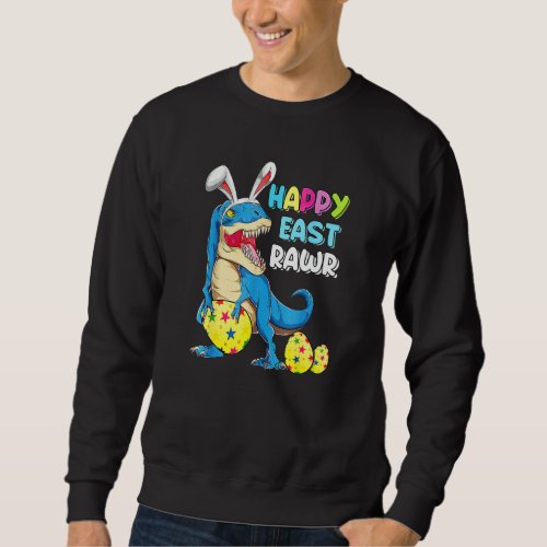 Happy Eastrawr T Rex Dinosaur Bunny Easter Egg Kid Sweatshirt