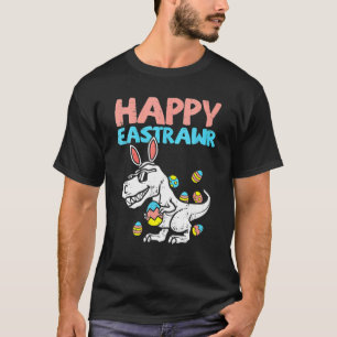 Happy Eastrawr T Rex Dinosaur Easter Bunny Egg Cos T-Shirt