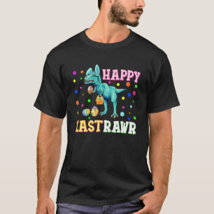 Happy Eastrawr T Rex Dinosaur Easter Bunny Egg Cos T-Shirt